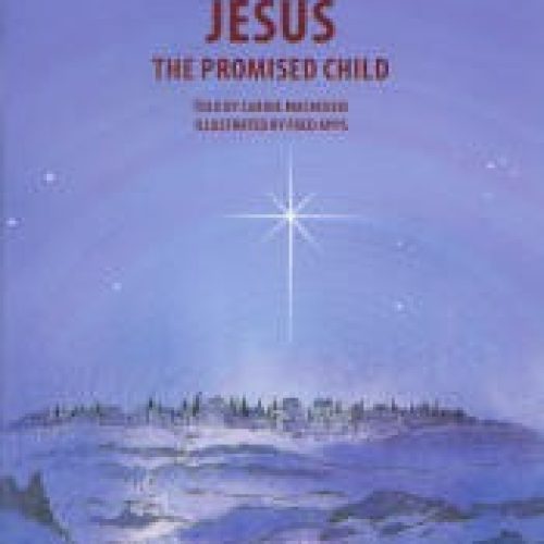 Jesus: The Promised Child