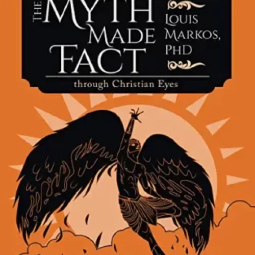 The Myth Made Fact: Reading Greek and Roman Mythology through Christian Eyes (Paperback)