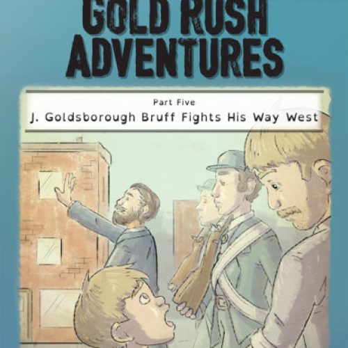 J. Goldsborough Bruff Fights His Way West