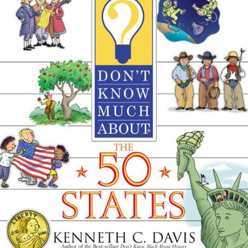 Don’t Know Much About the 50 States