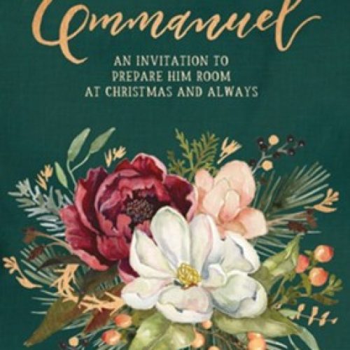Emmanuel: An Invitation to Prepare Him Room at Christmas and Always