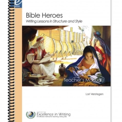 Bible Heroes Writing Lessons (Teacher’s Manual)
