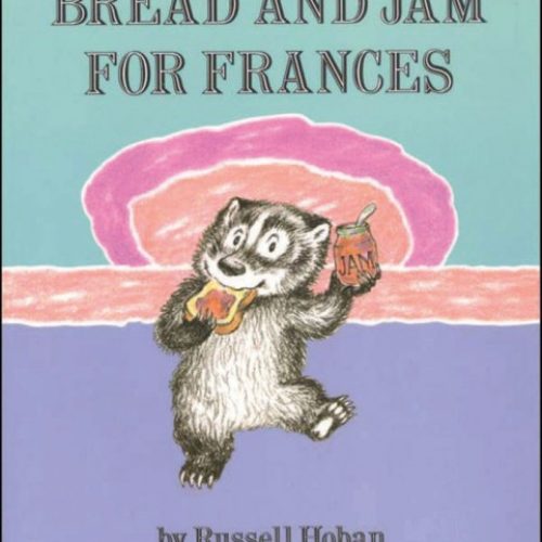 Bread and Jam for Frances