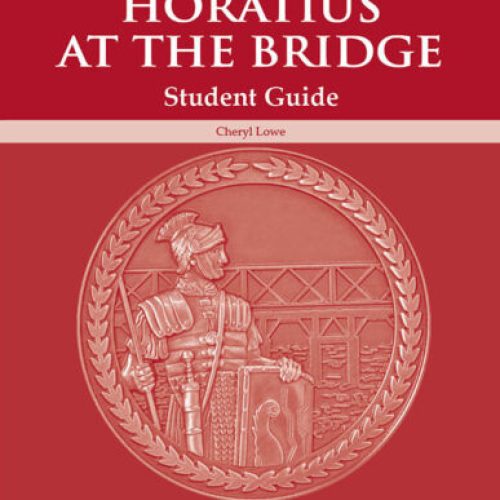 Horatius at the Bridge – Student Guide (Second Edition)