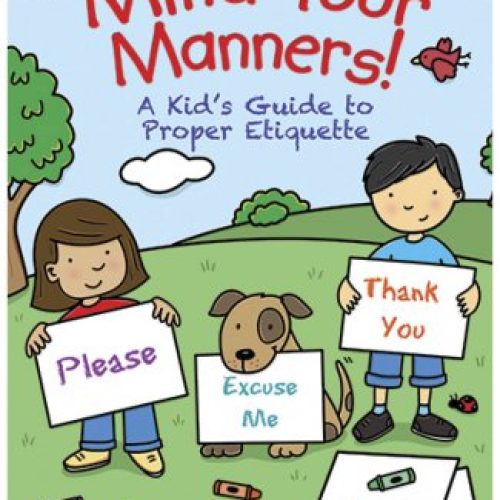 Mind Your Manners!