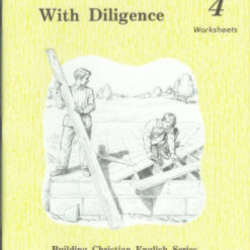 Building with Diligence – English 4: Worksheets