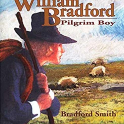 William Bradford: Pilgrim Boy