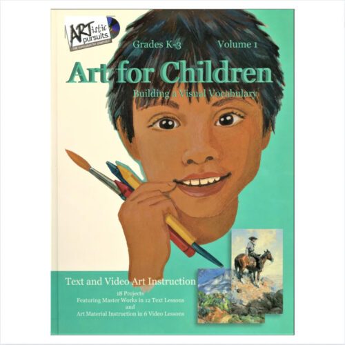 ARTistic Pursuits: K-3 Program, Art for Children – Building a Visual Vocabulary (Volume 1)