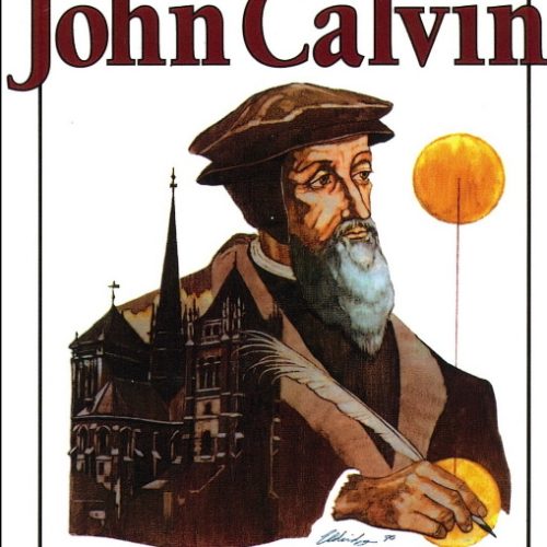 This Was John Calvin