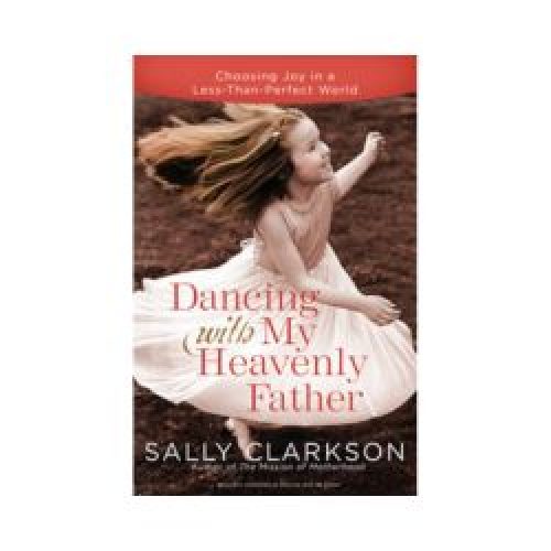 Dancing with My Heavenly Father