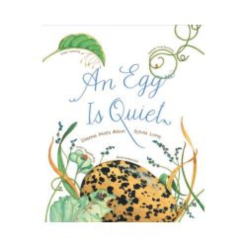 An Egg is Quiet