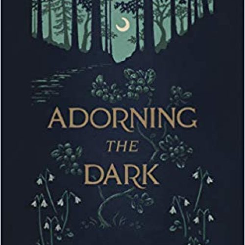 Adorning the Dark