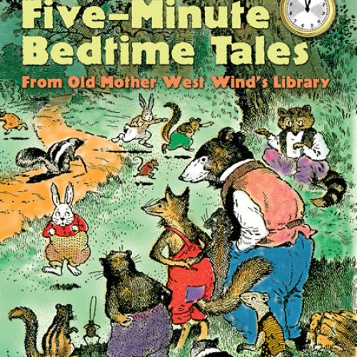 Thornton Burgess Five-Minute Bedtime Tales: From Old Mother West Wind’s Library