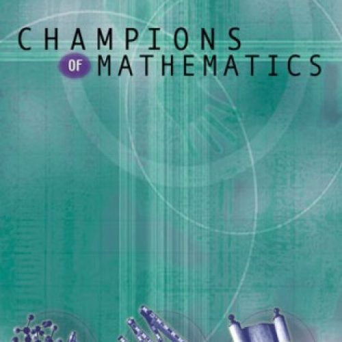 Champions of Mathematics
