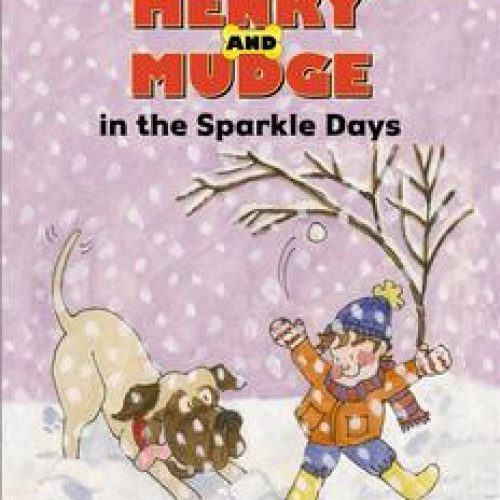 Henry and Mudge in the Sparkle Days (Book Five)
