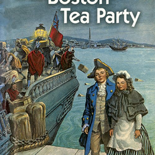We Were There at the Boston Tea Party