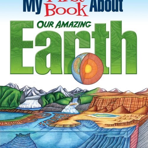 My First Book About Our Amazing Earth