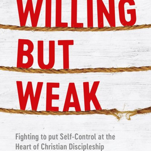 Willing But Weak