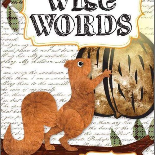 Wise Words: Family Stories that Bring the Proverbs to Life