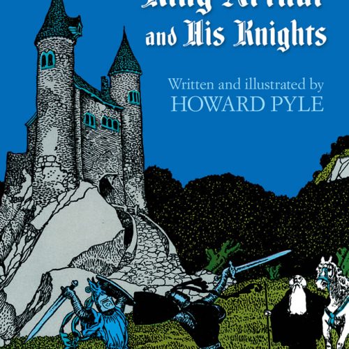 The Story of King Arthur and His Knights