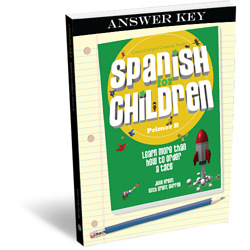 Spanish for Children: Primer B - Answer Key