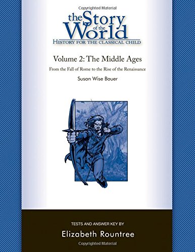 The Story of the World: Volume 2 (Tests and Answer Key)