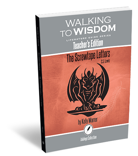 Walking to Wisdom Literature Guide Series: The Screwtape Letters (Teacher's Edition)