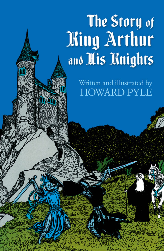The Story of King Arthur and His Knights