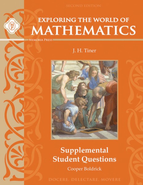 Exploring the World of Mathematics: Supplemental Student Questions, Second Edition