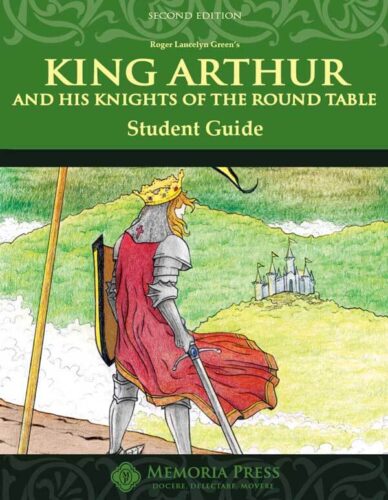 King Arthur and His Knights of the Round Table - Student Guide (Second Edition)