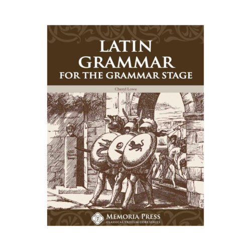Latin Grammar for the Grammar Stage
