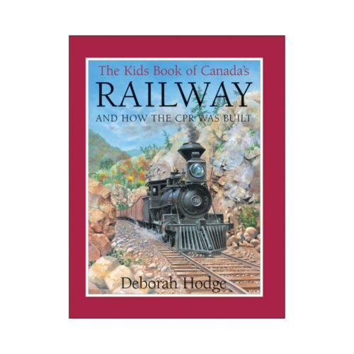 The Kids Book of Canada's Railway