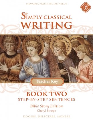 Simply Classical Writing: Book Two - Teacher Key (Bible Story Edition)