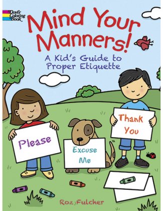 Mind Your Manners!