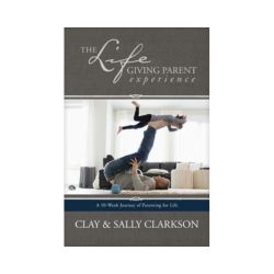 The Life Giving Parent Experience