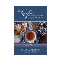 The Life-Giving Home Experience
