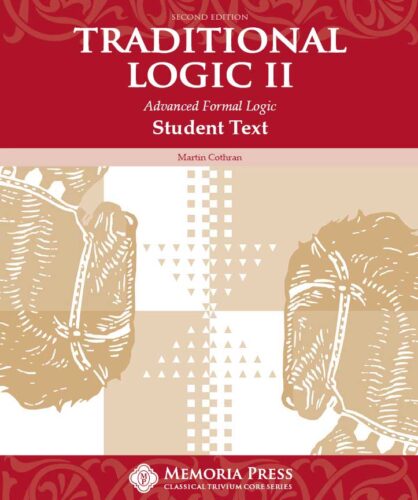 Traditional Logic II - Student Text (Second Edition)