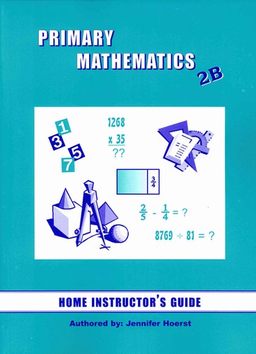 Singapore Primary Math: Home Instructor's Guide 2B (U.S. Edition)