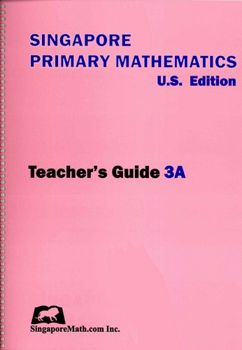 Singapore Primary Math Teacher's Guide 3A - U.S. Edition