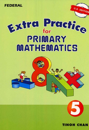 Singapore Primary Math: Extra Practice 5 (U.S. Edition)