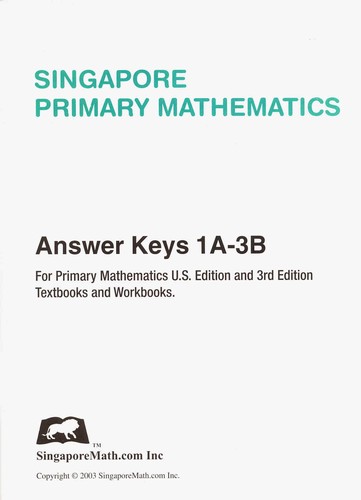 Singapore Primary Math Answer Key 1A-3B - U.S. Edition