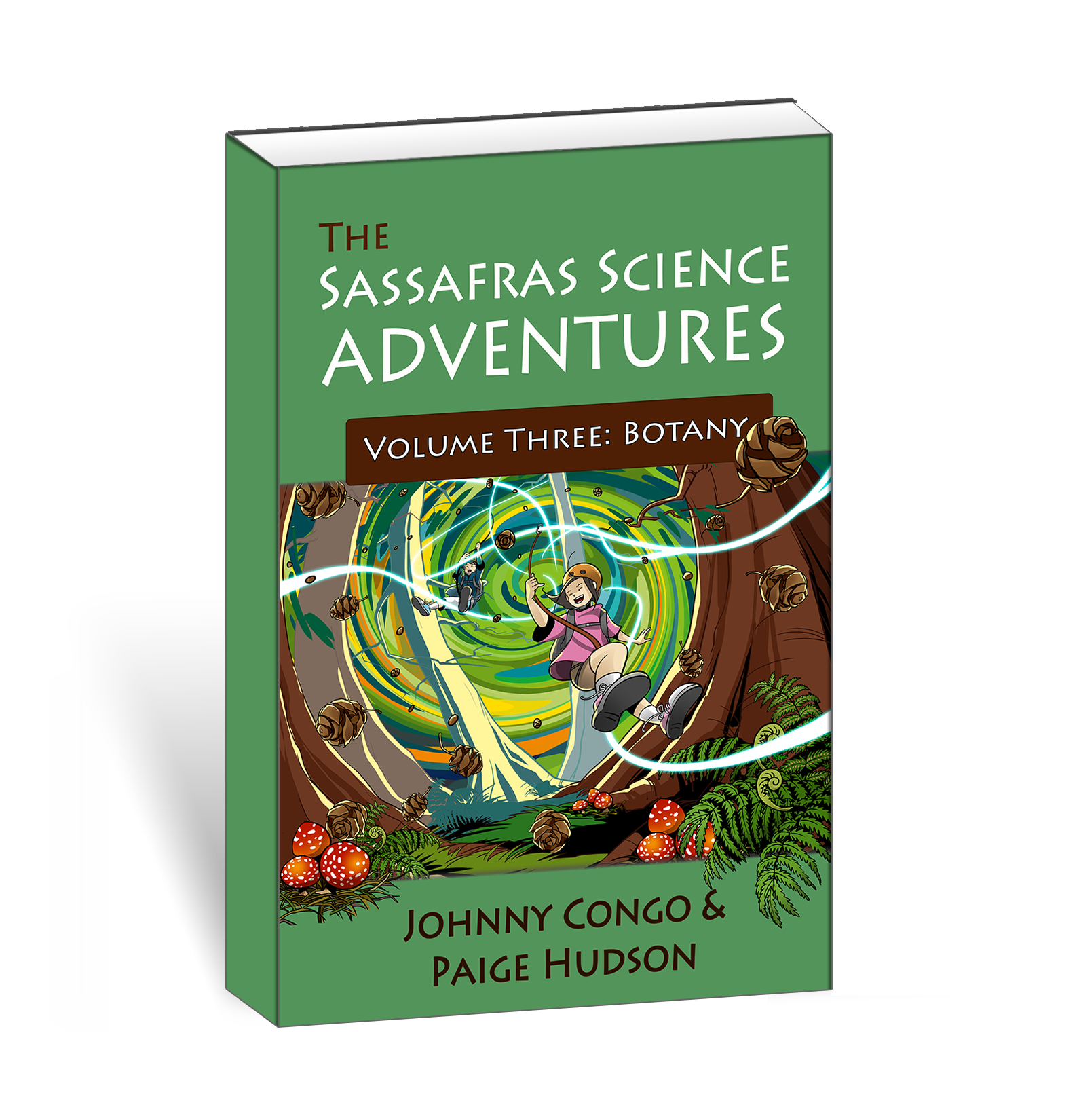 The Sassafras Science Adventures Volume 3: Botany