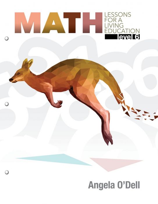 Math Lessons for a Living Education: Level 6