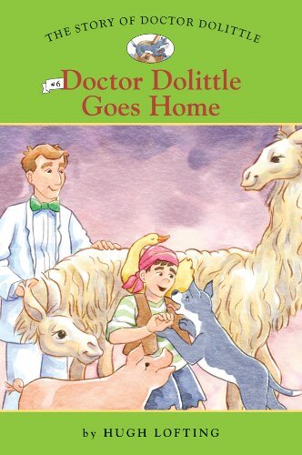 The Story of Doctor Dolittle - Doctor Dolittle Goes Home (Easy Reader #6)