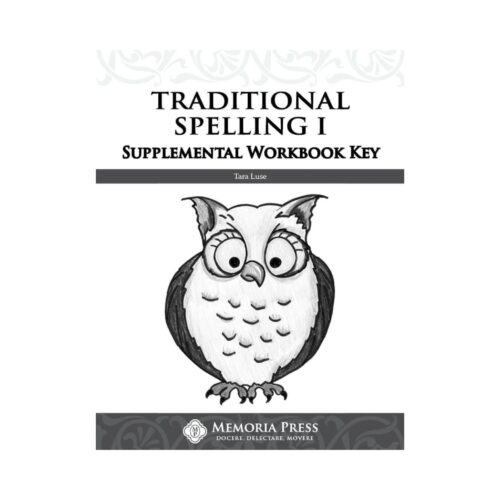Traditional Spelling I Supplemental Workbook Key