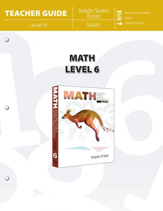 Math Lessons for a Living Education: Level 6 - Teacher Guide