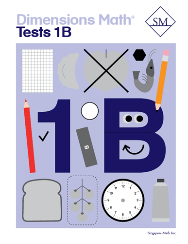 Singapore Dimensions Math: Level 1B - Tests