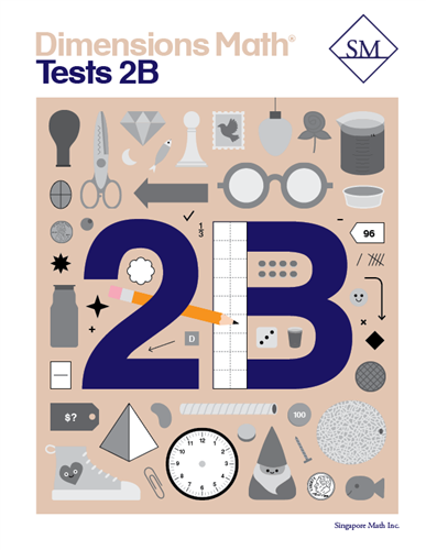 Singapore Dimensions Math: Level 2B - Tests