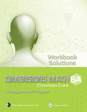 Singapore Dimensions Math: Level 8A - Workbook Solutions