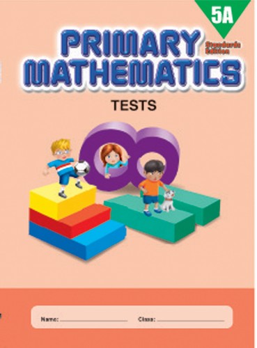 Singapore Primary Math Tests 5A (Standards Edition)
